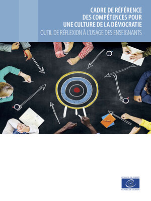 cover image of Cadre de référence des compétences pour une culture de la démocratie--Outil de réflexion à l'usage des enseignants